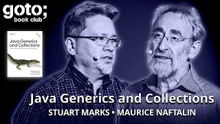 Java Generics and Collections Maurice Naftalin Stuart Marks GOTO 2025