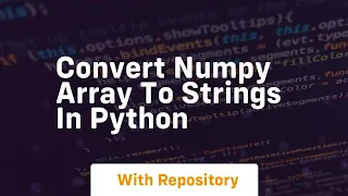 Convert numpy array to strings in python