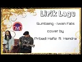 Download Lagu Lirik Lagu Sumbang ~ Iwan Fals | cover by Pribadi Hafiz ft Hendra