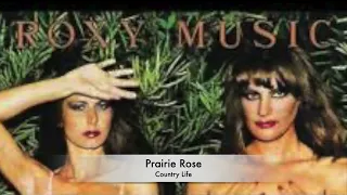Prairie Rose - Roxy Music