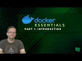 Docker Essentials Part 1 - Introduction