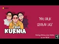 Download Lagu Trio Kurnia - Eps.36: Mau Balik Sekolah Lagi