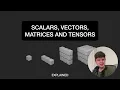 Intro to Scalars Vectors Matrices and Tensors Math for Machine Learning Part 1