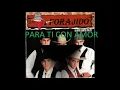Grupo Forajido - Para ti con amor