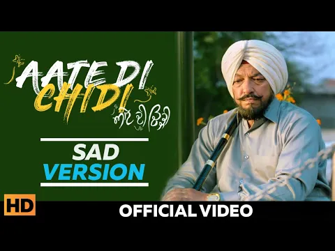Download MP3 Aate Di Chidi (SAD Version) - Sanj V | Sardar Sohi, Neeru Bajwa, Amrit Maan | Latest Punjabi Song