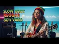 BEST CLASSIC SLOW ROCK SONGS || REGGAE REMIX || NONSTOP PLAYLIST