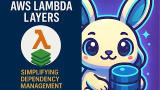 AWS Lambda Layers Explained Simplifying Dependency Management in Serverless Computing