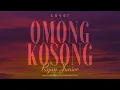 Lagu OMONG KOSONG (COVER) - RYAN JUNIOR (VIDEO LIRIK)