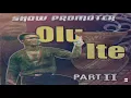 Download Lagu Show Promoter \u0026 His Damoing Boys - Olu Ite Part 2 (Official Audio)