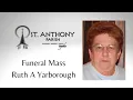 Funeral Mass - Ruth A Yarborough