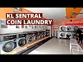 KL SENTRAL Coin LAUNDRY - Self-service Open 24 Hours