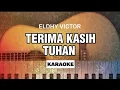Download Lagu KARAOKE - TERIMA KASIH TUHAN ELDHY VICTOR