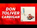 Download Lagu Don Toliver - Cardigan (LYRICS) \