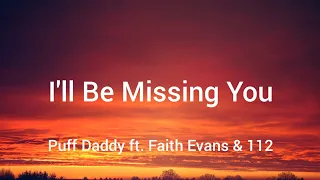 Download Puff Daddy ft. Faith Evans \u0026 112 - I'll Be Missing You (Lyrics) MP3