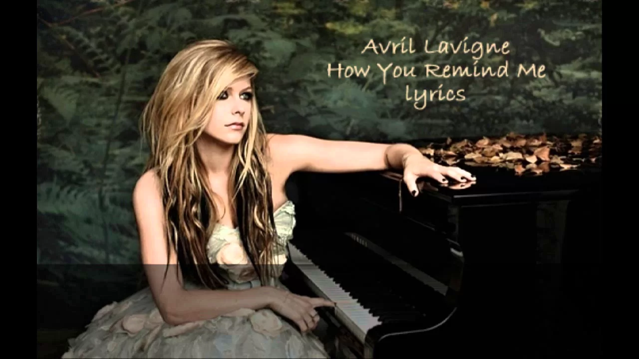 Avril Lavigne - How You Remind Me [LYRICS]