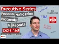 Process Validation Protocols Reports 820 75 ISO 13485 7 5 6 Executive Series