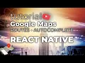 Google Maps and Directions API on React Native
