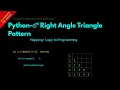 Right Angle Triangle Pattern in Python Telugu Lesson 63 Python For Beginners