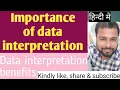 Data interpretation importance benefits of data analysis data interpretation data analysis
