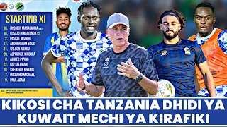 Kikosi Cha Tanzania Kinachoanza Leo Dhidi Ya Kuwait Mechi Ya Kirafiki Kimataifa 2025 