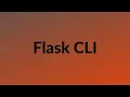 How to Use the Flask Command Line Interface