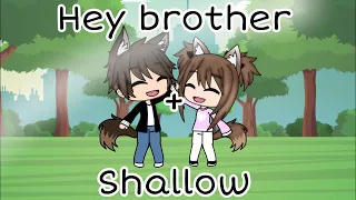 hey brother u0026 shallow oc past