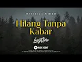 Download Lagu @LangitSoreOfficial : HILANG TANPA KABAR (OFFICIAL LYRIC VIDEO)