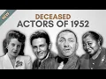 Obituary Famous Actors WE LOST in 1952