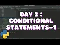 Day 2 Conditional Statements - 1