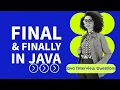 What is Final keyword in Java Final Variable Final method Final Class What is Finally Block