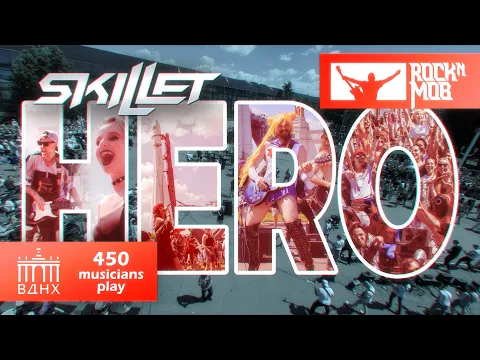 Download MP3 450 musicians plays SKILLET - HERO | VDNH, MOSCOW, RUSSIA