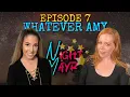 NightMayr Episode 7 - Whatever Amy