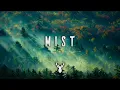 Download Lagu Mist | Chill Mix