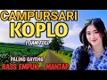 Download Lagu 1 JAM FULL CAMPURSARI KOPLO TERBAIK - CAMPURSARI JAWA VERSI KOPLO DANGDUT FULL BASS - VIDEO JERNIH