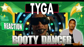 tyga booty dancer official video reaction 