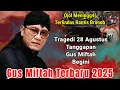 Download Lagu TRAGEDI DEMO 28 AGUSTUS TANGGAPAN GUS MIFTAH BEGINI || GUS MIFTAH TERBARU 2025