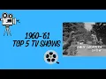 Top 5 TV Shows - 1960