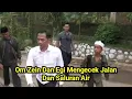 Download Lagu Om Zein Dan Egi Mengecek Jalan Dan Saluran Air. #kangdedimulyadi 