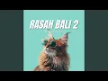 Download Lagu Rasah Bali 2