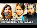 O RICO E LÁZARO: Dana e Absalom reecontram com Lazáro e oferecem ajuda