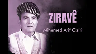 Download Mihemed Arif Cizîrî   Ziravê MP3