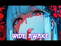 Download Lagu Nightcore - Wide Awake