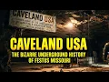 Caveland USA The Bizarre Underground History of Festus Missouri