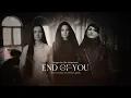 End Of You (Extended Version): Amy Lee, Poppy & Courtney Laplante.