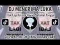 Lagu DJ TAK LAGI TERSISA HANYA SELAMAT TINGGAL VIRAL TIKTOK TERBARU 2026-DJ MENERIMA LUKA