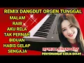 Download Lagu REMIX DANGDUT ORGEN TUNGGAL PENYEMANGAT KERJA COCOK BUAT TEMAN PERJALANAN 