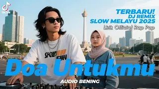 ya allah jaga dia doa untuk mu yang mendengar dj remix melayu slow melayu 2025 