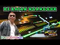 Lagu DJ BATAN NGANGGUR - IRWAN ERNAWAN // DJ SUNDA REMIX