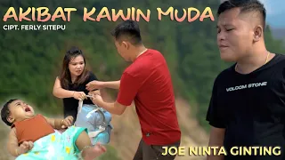 Download LAGU KARO TERBARU 2022 AKIBAT KAWIN MUDA Joe Ninta Ginting Songwriter: Ferly sitepu MP3