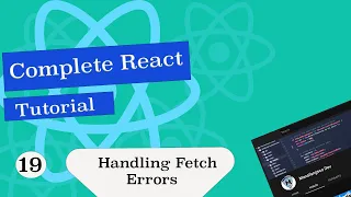 Complete React Tutorial Handling Fetch Errors